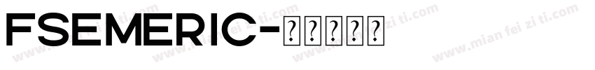 FSEmeric字体转换
