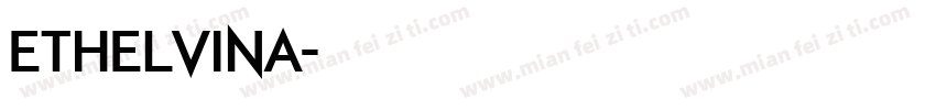 Ethelvina字体转换