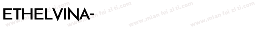 Ethelvina字体转换