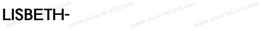 Lisbeth字体转换
