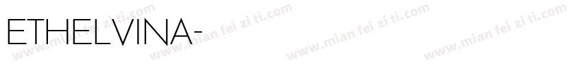 Ethelvina字体转换