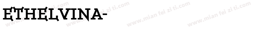 Ethelvina字体转换