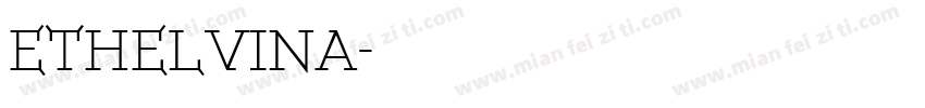 Ethelvina字体转换