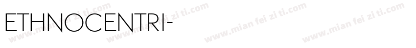 ethnocentri字体转换