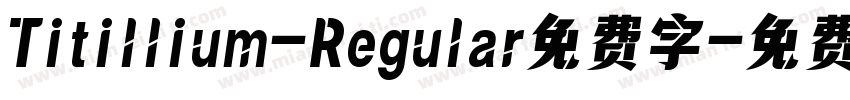 Titillium-Regular免费字字体转换