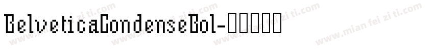 BelveticaCondenseBol字体转换