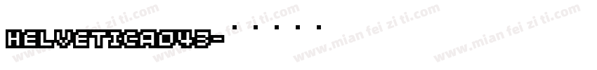 Helveticad43字体转换