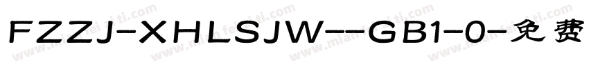 FZZJ-XHLSJW--GB1-0字体转换