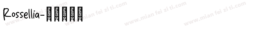 Rossellia字体转换