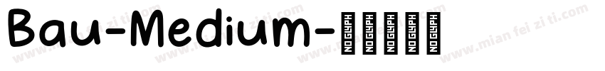 Bau-Medium字体转换