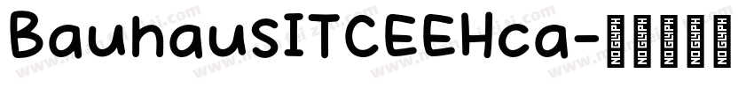 BauhausITCEEHca字体转换