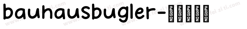 bauhausbugler字体转换
