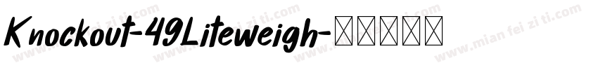 Knockout-49Liteweigh字体转换