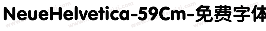 NeueHelvetica-59Cm字体转换
