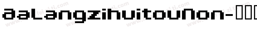 AaLangzihuitouNon字体转换