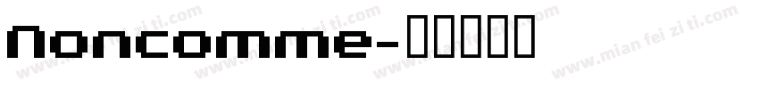 Noncomme字体转换
