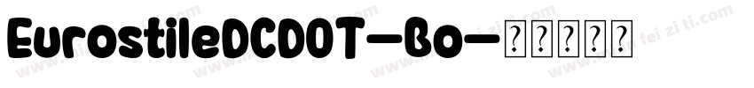 EurostileDCDOT-Bo字体转换