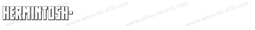 Hermintosh字体转换