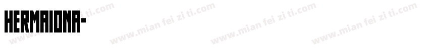 Hermaiona字体转换