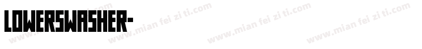 lowerswasher字体转换