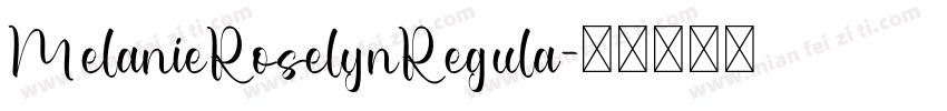 MelanieRoselynRegula字体转换