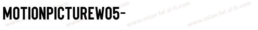 MotionPictureW05字体转换