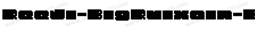 ReeJi-BigRuixain-Black字体转换