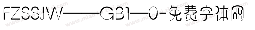 FZSSJW——GB1—0字体转换