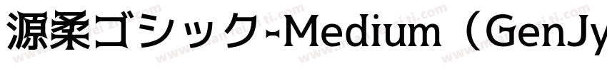 源柔ゴシック-Medium（GenJyuuGothic-Medium）字体转换