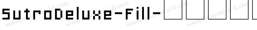 SutroDeluxe-Fill字体转换