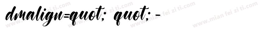 ＜dmalign=quot;时间quot;＞字体转换