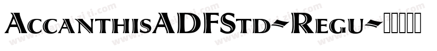 AccanthisADFStd-Regu字体转换