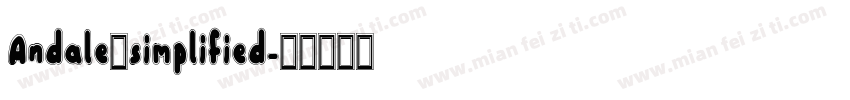 Andale_simplified字体转换