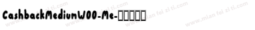 CashbackMediumW00-Me字体转换