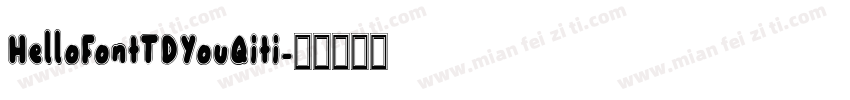 HelloFontTDYouQiti字体转换