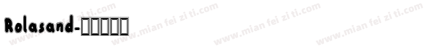 Rolasand字体转换