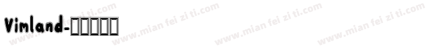 Vimland字体转换