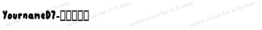 YournameD7字体转换