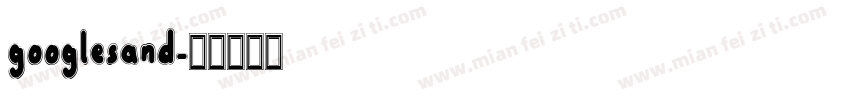 googlesand字体转换