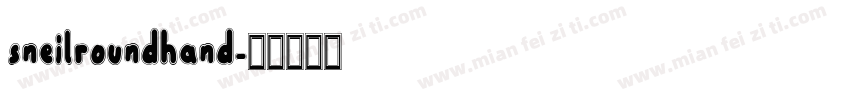 sneilroundhand字体转换