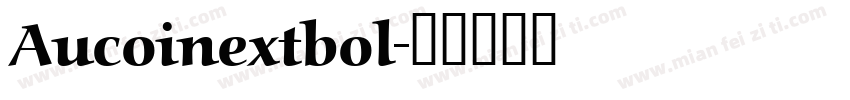 Aucoinextbol字体转换