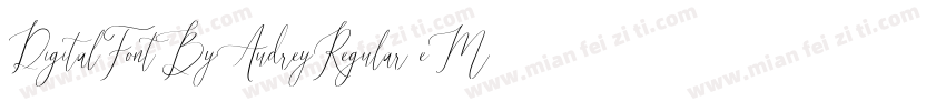 DigitalFontByAudreyRegular-1eM2字体转换