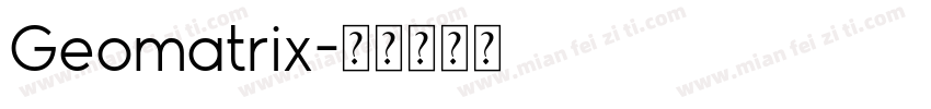 Geomatrix字体转换