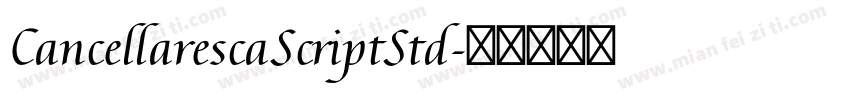CancellarescaScriptStd字体转换