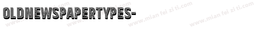 OldNewspaperTypes字体转换