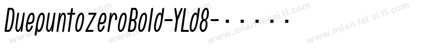 DuepuntozeroBold-YLd8字体转换