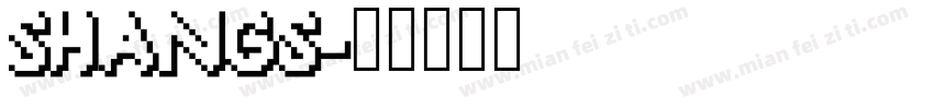 SHANGS字体转换