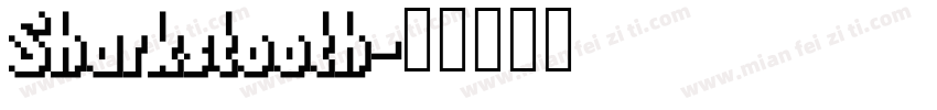 Sharkstooth字体转换