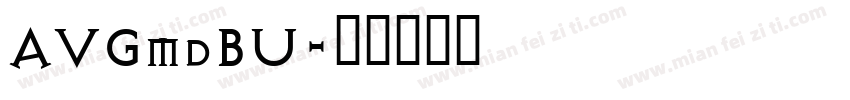 AVGmdBU字体转换