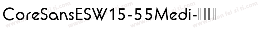 CoreSansESW15-55Medi字体转换